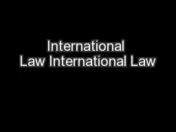 International Law International Law