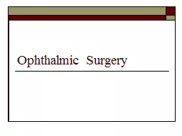 Ophthalmic Surgery Outline