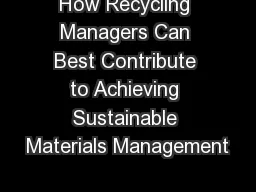 How Recycling Managers Can Best Contribute to Achieving Sustainable Materials Management