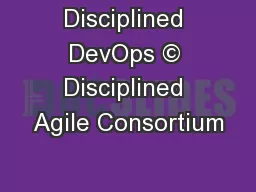 Disciplined DevOps © Disciplined Agile Consortium