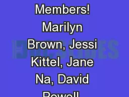 Welcome, IACUC Members! Marilyn Brown, Jessi Kittel, Jane Na, David Powell, Bridget Watson