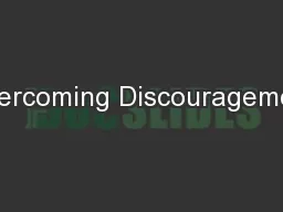 Overcoming Discouragement
