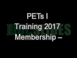PETs I Training 2017 Membership –