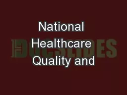 National Healthcare Quality and