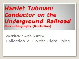 Harriet Tubman: Conductor on the Underground Railroad
