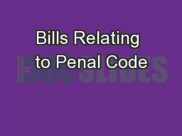 Bills Relating to Penal Code