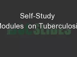 Self-Study Modules  on Tuberculosis