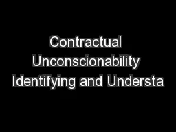 Contractual Unconscionability Identifying and Understa