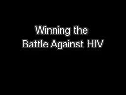 Winning the Battle Against HIV