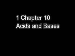 1 Chapter 10     Acids and Bases