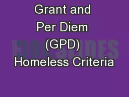 Grant and Per Diem (GPD) Homeless Criteria