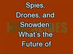 Spies, Drones, and Snowden: What’s the Future of