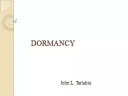 DORMANCY 		 John L. Terlabie