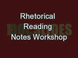 Rhetorical Reading Notes Workshop