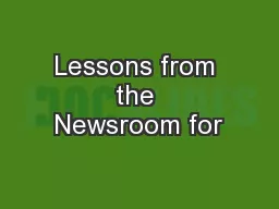 Lessons from the Newsroom for