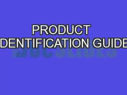 PRODUCT IDENTIFICATION GUIDE