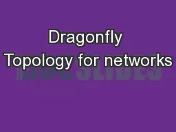 Dragonfly Topology for networks