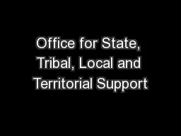 Office for State, Tribal, Local and Territorial Support