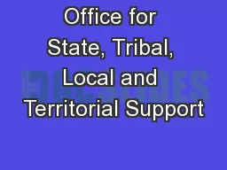 Office for State, Tribal, Local and Territorial Support