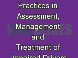 Research Says…  Best Practices in Assessment, Management and Treatment of Impaired Drivers