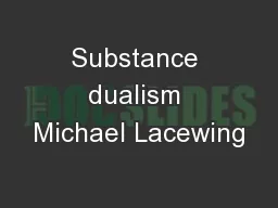 Substance dualism Michael Lacewing