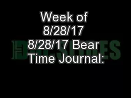 Week of 8/28/17 8/28/17 Bear Time Journal: