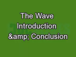 The Wave Introduction & Conclusion