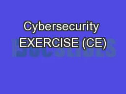 Cybersecurity EXERCISE (CE)