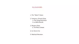 SEA DANGERS 1. The “Weird” Ocean