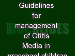 National Clinical Guidelines for management of Otitis Media in preschool children