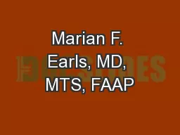Marian F. Earls, MD, MTS, FAAP