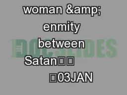The seed - of woman & enmity between Satan		            	03JAN