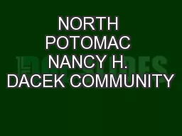 NORTH POTOMAC NANCY H. DACEK COMMUNITY