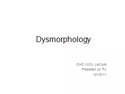 Dysmorphology CHO NICU Lecture
