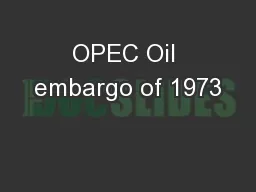 OPEC Oil embargo of 1973