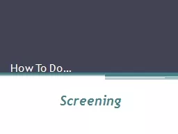 How To Do… Screening Screening: Why do SBIRT?