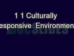 1 1 Culturally Responsive  Environments