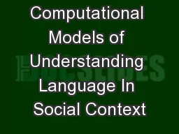 Computational Models of Understanding Language In Social Context