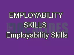 EMPLOYABILITY  SKILLS   Employability Skills