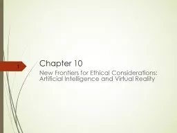 Chapter 10 New Frontiers for Ethical Considerations: Artificial Intelligence and Virtual Reality