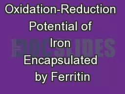 Oxidation-Reduction Potential of Iron Encapsulated by Ferritin