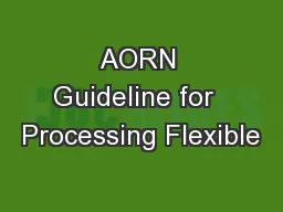 AORN Guideline for  Processing Flexible