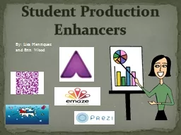 Student Production Enhancers