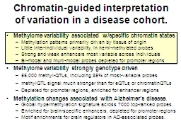 Chromatin-guided interpretation of variation in a disease cohort.
