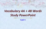 Vocabulary 4A   4B Words Study PowerPoint