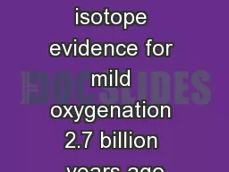Molybdenum isotope evidence for mild oxygenation 2.7 billion years ago