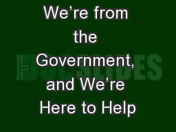 We’re from the Government, and We’re Here to Help