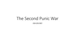 The Second Punic War 218-201 BCE