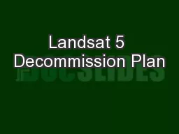 Landsat 5 Decommission Plan
