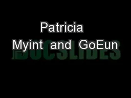 Patricia  Myint  and  GoEun